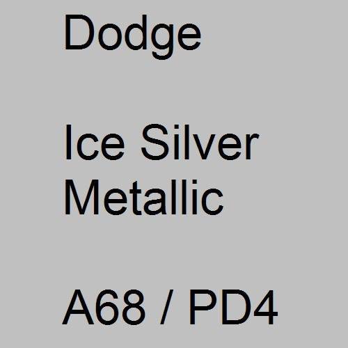 Dodge, Ice Silver Metallic, A68 / PD4.